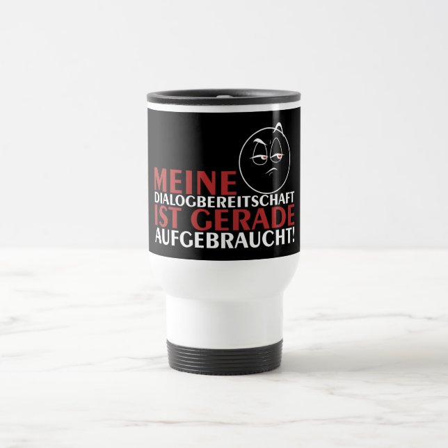 Caneca Térmica Meine Dialogbereitschaft aufgebraucht! (Centro)