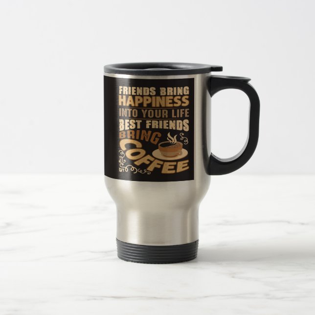 Caneca Térmica Melhores Amigos Trazem Café Café Divertido (Direita)