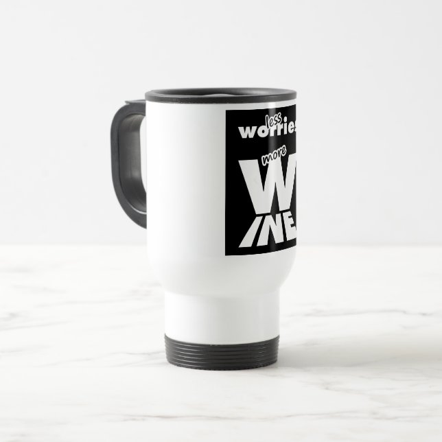 Caneca Térmica Menos preocupações Mais vinho (Frente Esquerda)
