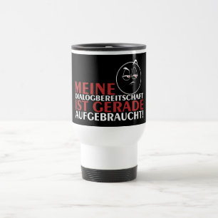 Caneca Térmica Minha disposição para diálogo acabou!