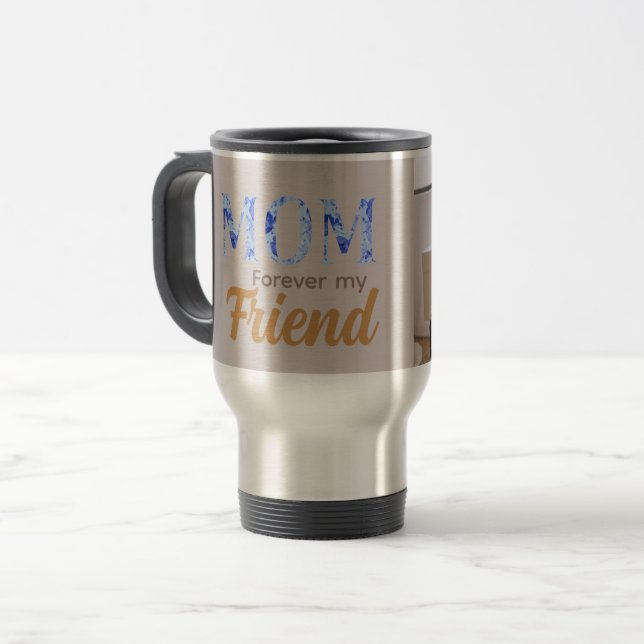 Caneca Térmica Modern Elegant Mother’s Day|Forever Friend (Frente Esquerda)