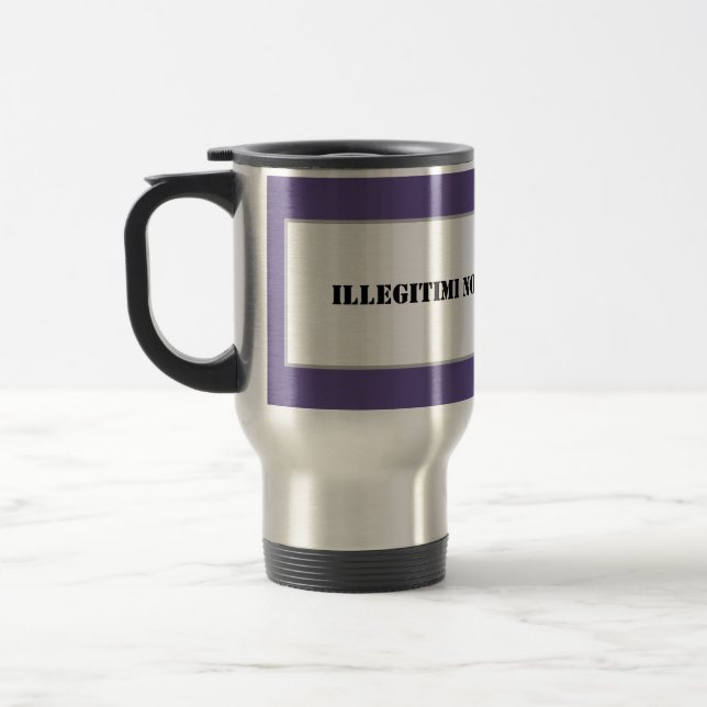 Caneca Térmica Mug-Illegitimi Non Carborundum (Esquerda)