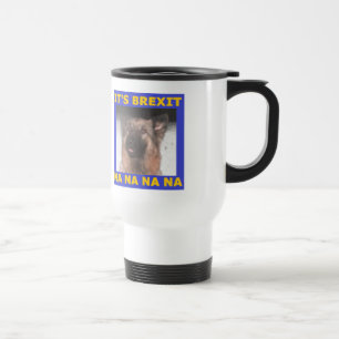 Caneca Térmica Mug Seu Brexit Na Na Na Na