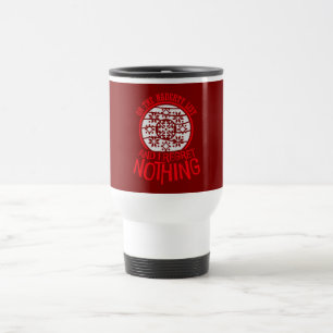 Caneca Térmica Na Lista Travessa E Não Me Arrependo De Nada Engra