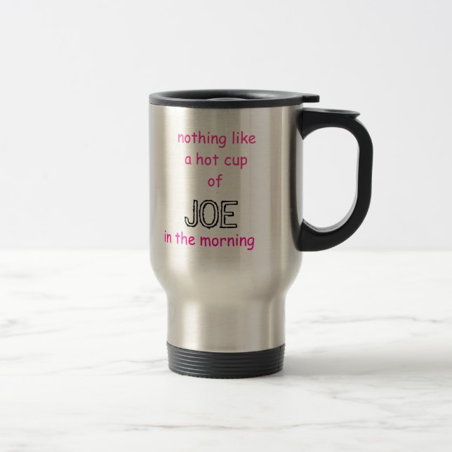 Caneca Térmica nada gosta de um cupof quente, JOE, na manhã (Direita)
