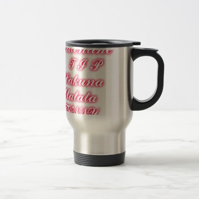 Caneca Térmica Namorados: Hakuna Matata Engraçado Texto de Arte I (Direita)