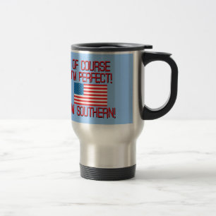 Caneca Térmica Naturalmente eu sou perfeito, mim sou do sul!