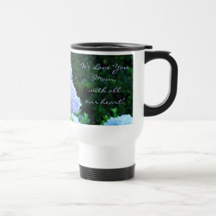 Caneca Térmica Nós Amamos Você Mamãe com Todo o Nosso Coração! Ca