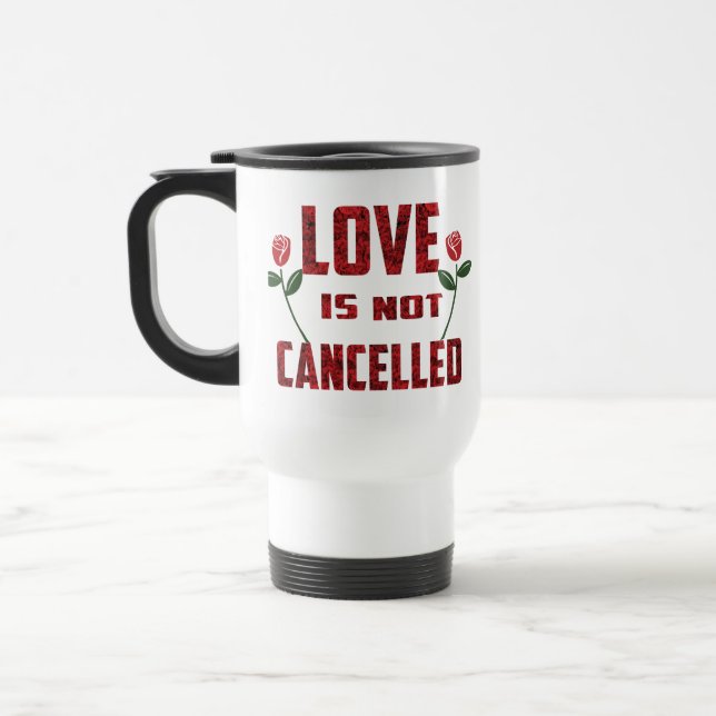 Caneca Térmica O Amor Não É Cancelado (Esquerda)