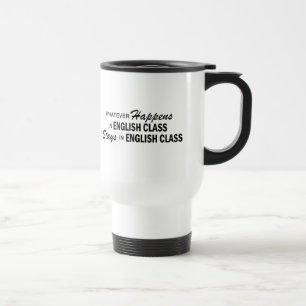 Caneca Térmica O que quer que acontece - classe inglesa