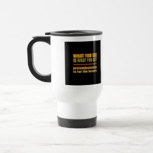 Caneca Térmica O Que Vês É O Que Arranjas.
