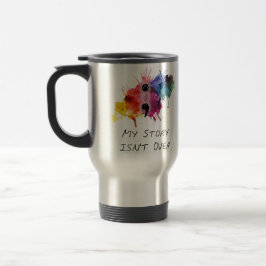 Caneca Térmica O semicolon minha história não se acaba