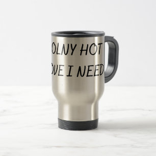 CANECA TÉRMICA O ÚNICO AMOR QUENTE QUE PRECISO