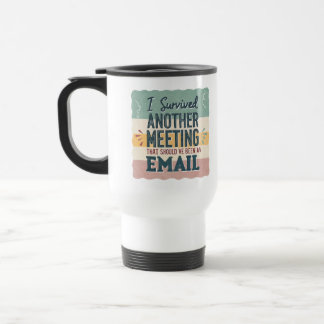 Caneca Térmica Office Humor Meeting & Email Sarcastic Work Life