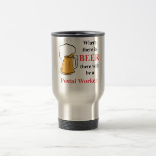 Caneca Térmica Onde há cerveja - trabalhador postal