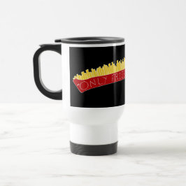 Caneca Térmica Only Fries Kind of Day 🍟