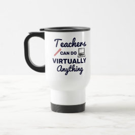 Caneca Térmica Os Professores Podem Fazer Praticamente Qualquer C