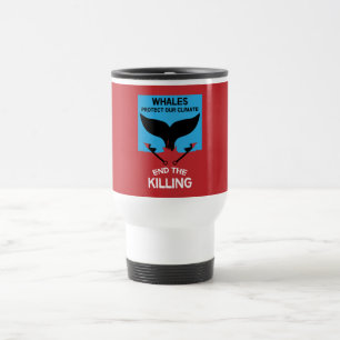 Caneca Térmica Parar a caça à baleia Proibição da proteção mari