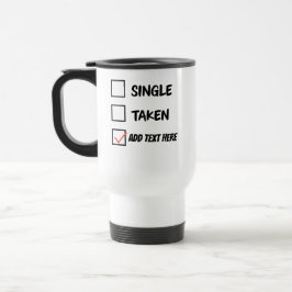 Caneca Térmica Parceiro Engraçado Status Mug - Solteiro, Tomado o