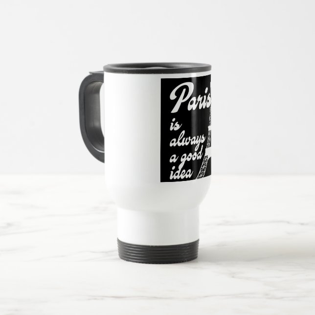 Caneca Térmica Paris é sempre uma boa ideia (Frente Esquerda)