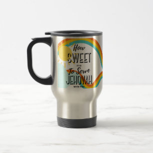 Caneca Térmica Personalize o quão doce é para servir Jeová com vo
