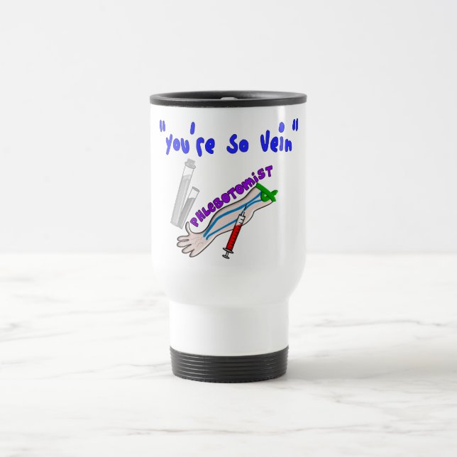 Caneca Térmica Phlebotomista "Você é Tão Vein" Engraçada Presente (Centro)
