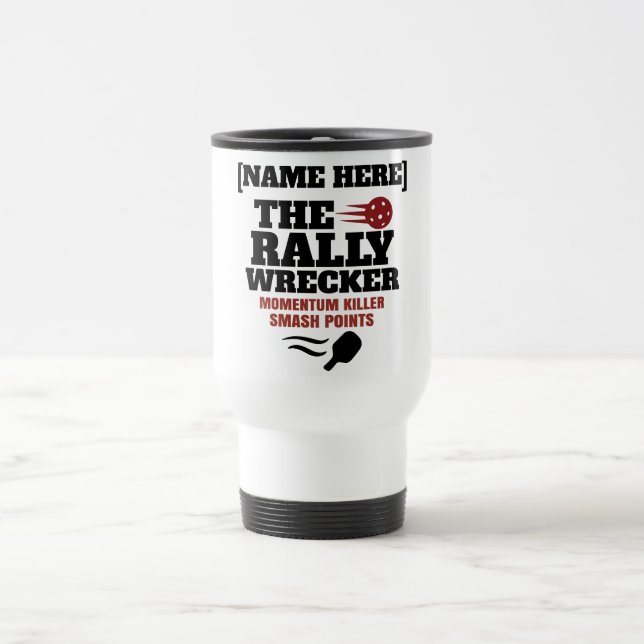 Caneca Térmica Pickleball Personalized Name The Rally Wrecker  (Centro)