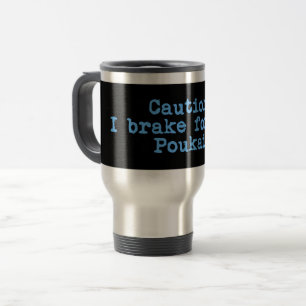 Caneca Térmica Precaução Eu Travo Para O Poukai