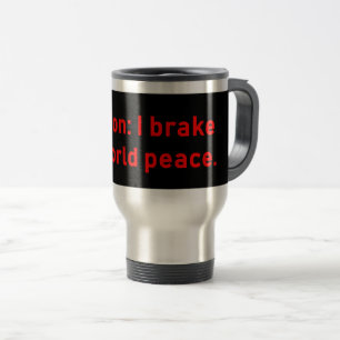 Caneca Térmica Precaução Eu Travo Pela Paz Mundial