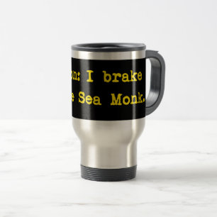 Caneca Térmica Precaução I Brake Para O Monge Do Mar