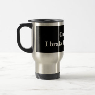 Caneca Térmica Precaução I Brake Para Pagans
