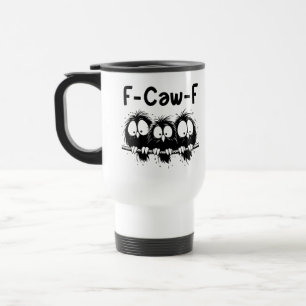 Caneca Térmica Presentes de Citação de Pássaro Engraçado F-Caw-F
