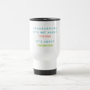 Caneca Térmica Programar É Pensar, Não Digitar – Desenvolvedor
