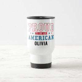 Caneca Térmica Proud to Be an American –Patriotic Citizenship Day