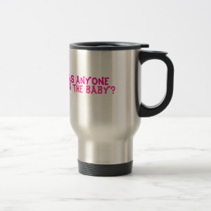 Caneca Térmica Qualquer um viu o bebê?