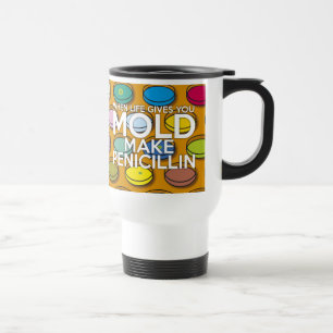 Caneca Térmica QUANDO A VIDA DÁ A VOCÊ UM MOLD DIVERTIDO EM Ciênc