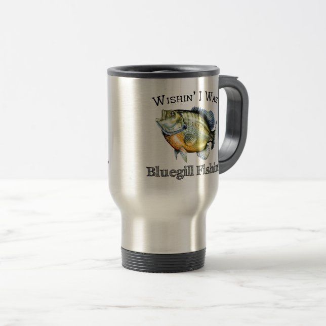 Caneca Térmica Queria que eu fosse Bluegill Fishin (Frente Esquerda)