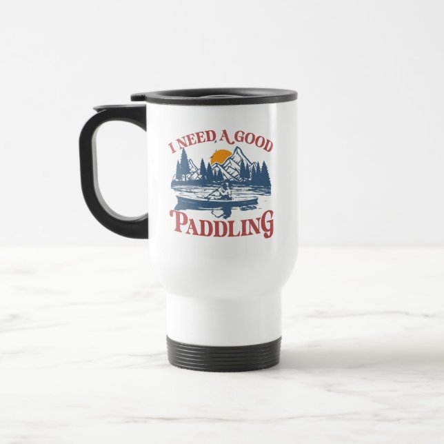 Caneca Térmica Retro Preciso De Um Bom Paddling Kayaking Kayaker (Esquerda)