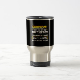 Caneca Térmica Sarcasm É Apenas Um Dos Muitos Serviços