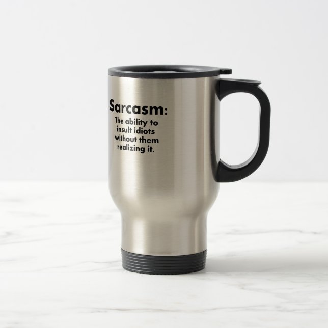 Caneca Térmica Sarcasmo: A capacidade para insultar idiota (Direita)