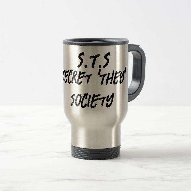 Caneca Térmica Secreto Eles Sociedade, Engraçado Sarcástico Dizen (Frente Esquerda)