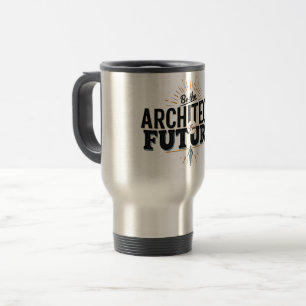 Caneca Térmica Seja o Arquiteto do Seu Futuro