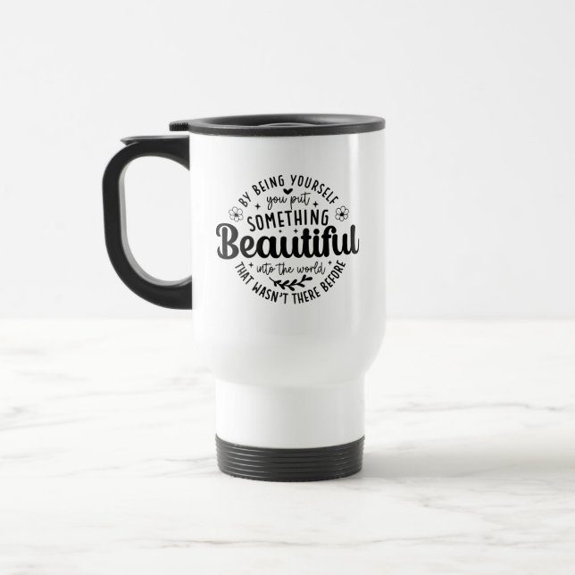 Caneca Térmica Seja Você Algo Lindo Citação (Esquerda)