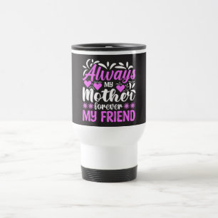 Caneca Térmica Sempre Minha Mãe Para Sempre Minha Amiga