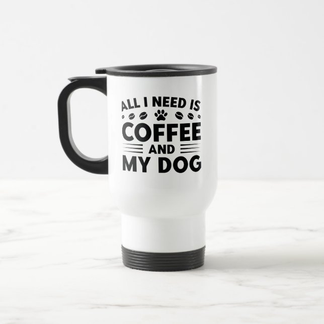 Caneca Térmica Só Preciso De Café E Meu Cachorro (Esquerda)