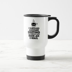 CANECA TÉRMICA SOBREVIVI A OUTRA REUNIÃO QUE DEVERIA TER SIDO.