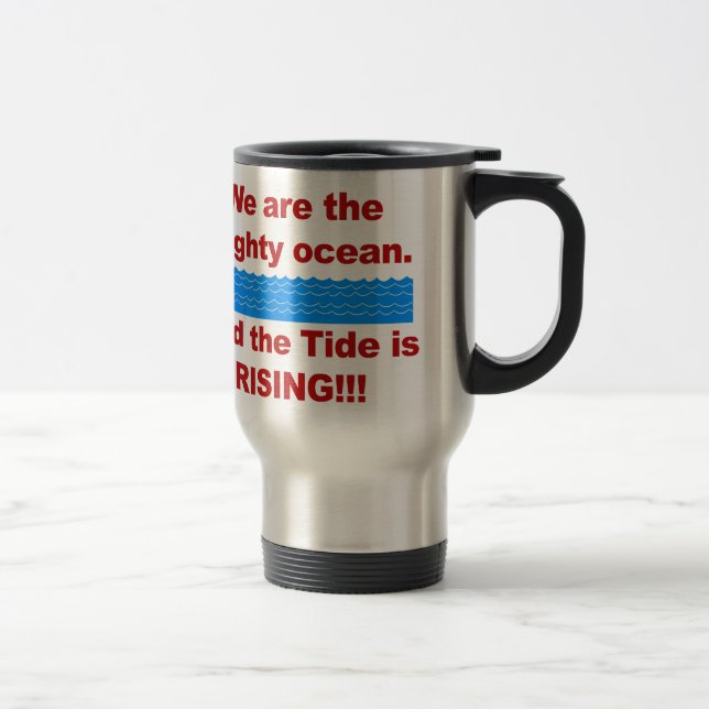 Caneca Térmica Somos o poderoso oceano e a maré é Ascensão (Direita)