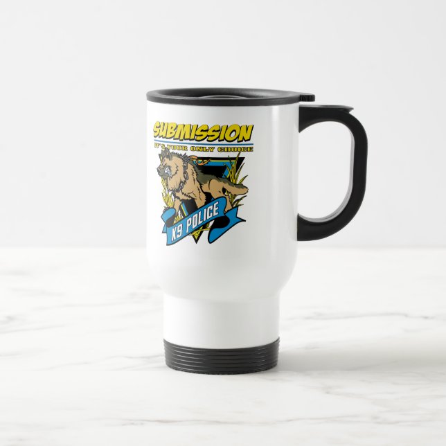 Caneca Térmica Submissão da polícia K9 (Direita)