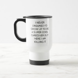 Caneca Térmica Super Cool Caregiver Mug – Funny Gift for Caregive