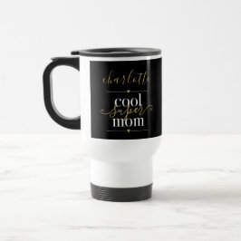 Caneca Térmica Super Mãe Legal Personalizada Preta E Dourada